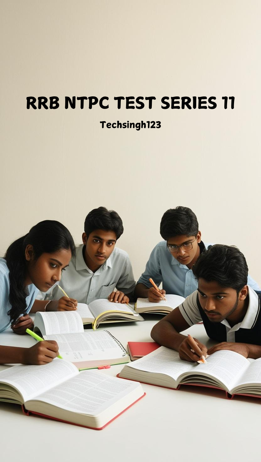 RRB NTPC TEST SERIES 11